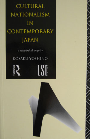 Cultural Nationalism in Contemporary Japan - A Sociological Enquiry